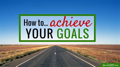 How To Achieve Goals (& Enjoy The Ride) | HowToGYST.com