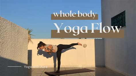 Kurzer Yoga Flow FÜr Den Ganzen KÖrper Kraft Fokus Und Gelassenheit Yoga Yogaflow