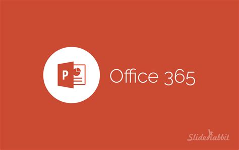 Powerpoint Slide Your Way Into Office 365 Sliderabbit