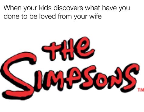 The Simp’s Sons R Memes