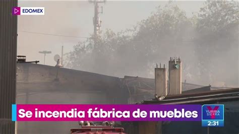 incendio consume fábrica en san vicente chicoloapan edoméx noticias con yuriria sierra youtube