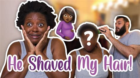 SHAVING MY PREGNANT WIFE S HAIR YouTube