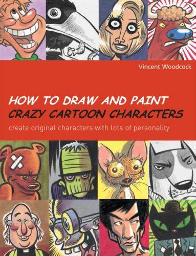 Bestseller Books Online How To Draw And Paint Crazy Cartoon Characters