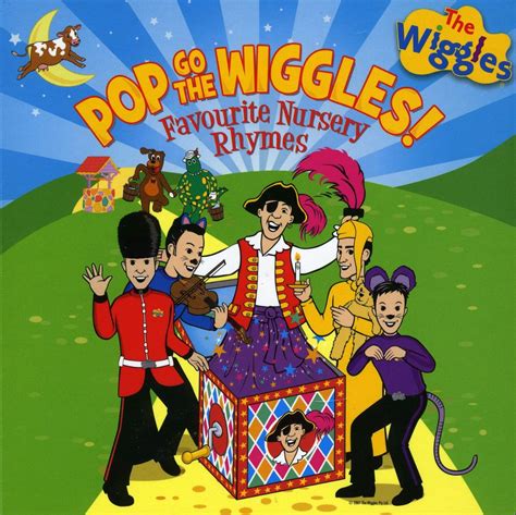 Pop Go The Wiggles Favourite Nursery Rhymes The Wiggles Songs
