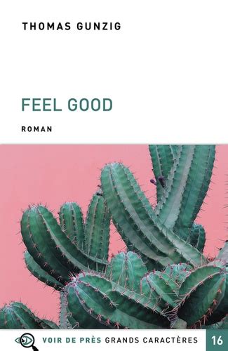 Thomas gunzig est un écrivain belge francophone né à bruxelles le. Feel good de Thomas Gunzig - Grand Format - Livre - Decitre