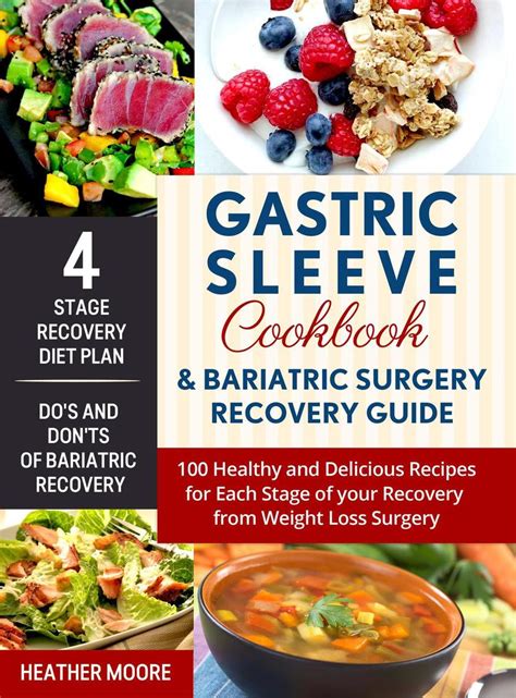 Read Gastric Sleeve Cookbook And Bariatric Surgery Recovery Guide 100 Healthy And Delicious