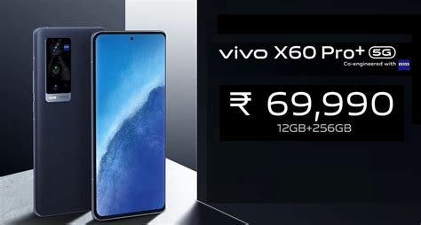 Vivo X60 Pro Launched In India At Rs69990 With 656 Inch Fhd Amoled