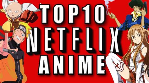 Top 10 Best Anime On Netflix The Best Of The Best Bleachexile