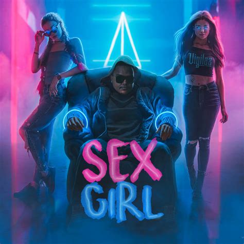 Sex Girl Single By Vigilaz Spotify