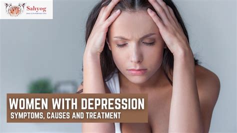 Women With Depression Symptoms Causes And Treatment