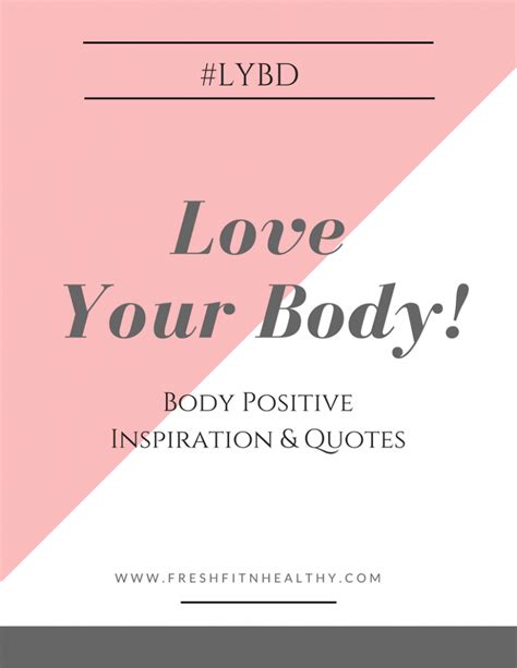 Love Your Body 50 Inspiring Quotes And Tips Fresh Fit N Healthy