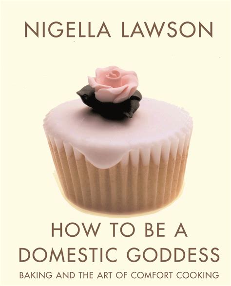 How To Be A Domestic Goddess By Nigella Lawson Penguin Books New Zealand