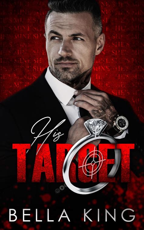 Get Your Free Copy Of His Target A Dark Mafia Romance By Bella King Booksprout