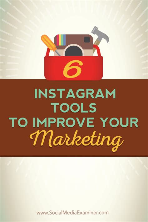 6 Instagram Tools To Improve Your Marketing Social Media Examiner