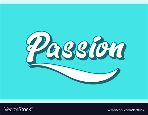 Passion Hand Written Word Text For Typography Vector Image