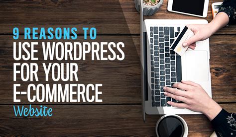 Wordpress For E Commerce Website Design 9 Top Reasons