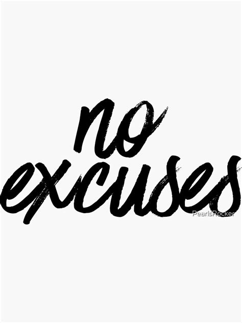No Excuses Motivation Mindset Sticker For Sale By Pearlsrocker