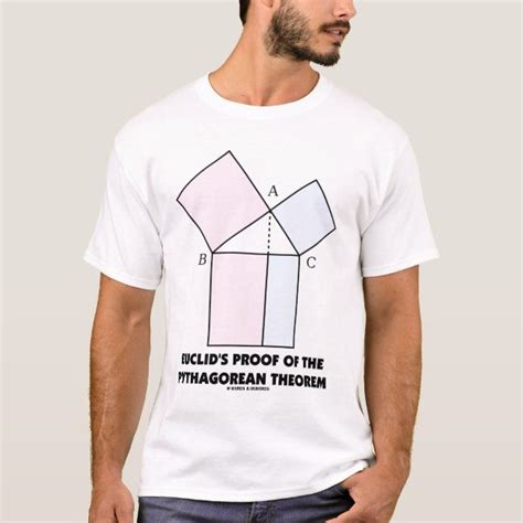 Euclids Proof Of The Pythagorean Theorem T Shirt In 2020