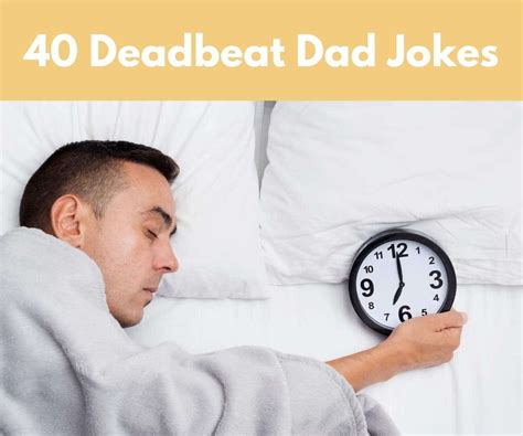 50 Deadbeat Dad Jokes Fathering Magazine