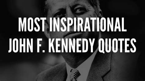 20 Most Inspirational John F Kennedy Quotes