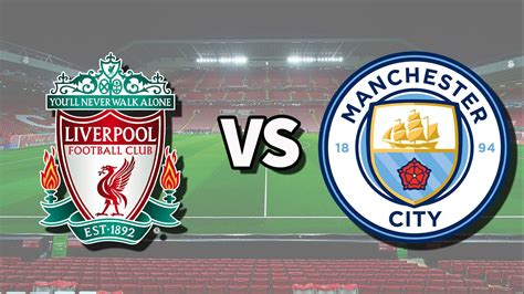 Liverpool Vs Man City Live Stream How To Watch Premier League Game Online