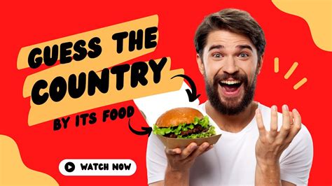 Guess The Country By Its Food 🌭🍕 Guess The Food 🎂 Youtube