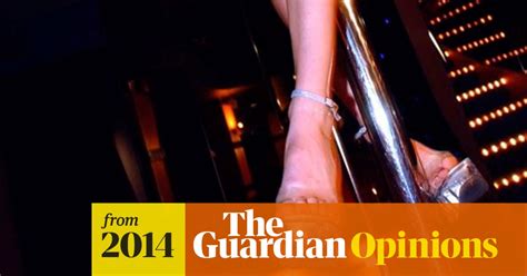 Strippers Are Not The Problem Theyre Just Doing A Job Feminism