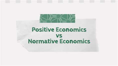 Chapter 11 Positive Economics Vs Normative Economics 2024