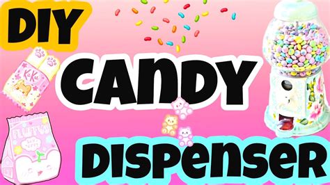 Diy Easy Candy Dispenser How To Make Candy Dispenser At Home With