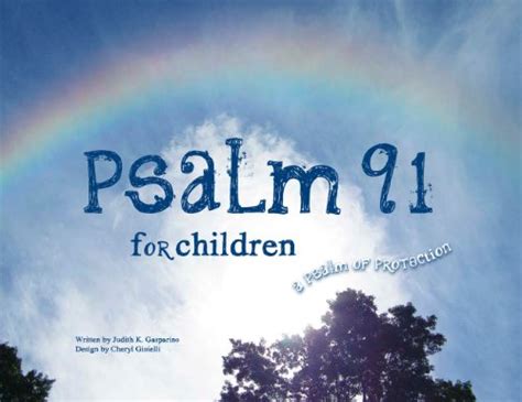 Psalm 91 For Children A Psalm Of Protection Judith K Gasparino