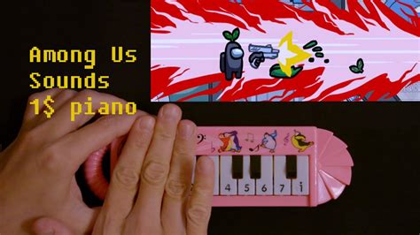 Among Us Sounds Collection On 1 Piano Youtube