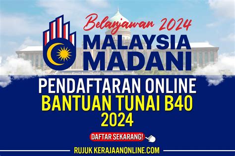 DAFTAR BANTUAN B40 2024 PERMOHONAN ONLINE SEKARANG KERAJAAN ONLINE