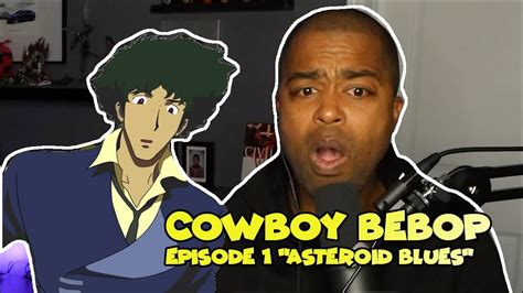 How Did I Miss This Legendary Cowboy Bebop Season 1 Episode 1
