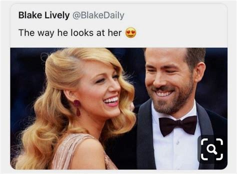 the way he looks at her😍😍 the way he looks blake lively h e r