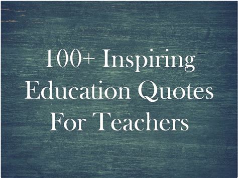 100 Inspiring Education Quotes For Teachers