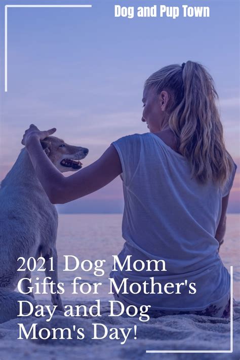 2021 Ts For Dog Moms Mothers Day Dog Mom T Guide Dog Mom Dog