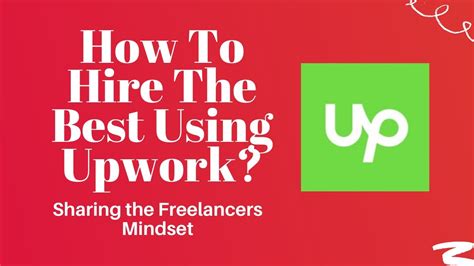 How To Hire The Best Talent Using Upwork Sharing The Freelancers