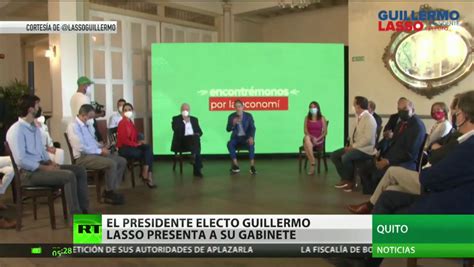 El Presidente Electo De Ecuador Guillermo Lasso Presenta A Su Gabinete Rt