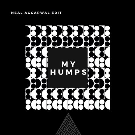 My Humps By Neal Aggarwal Free Download On Hypeddit