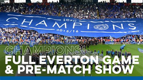 Everton PreMatch Show & Full Game  YouTube
