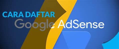 Cara Mendaftar Google Adsense Untuk Pemula Belitong Info