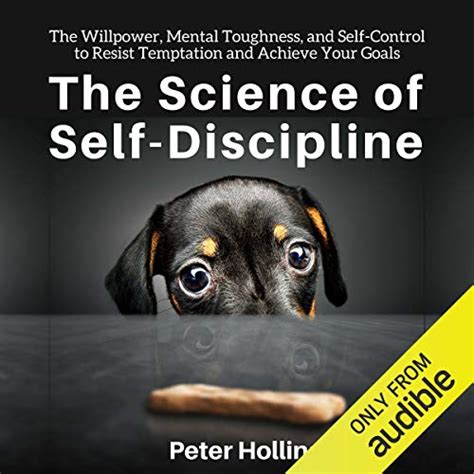 The Science Of Self Discipline The Willpower Mental Toughness And