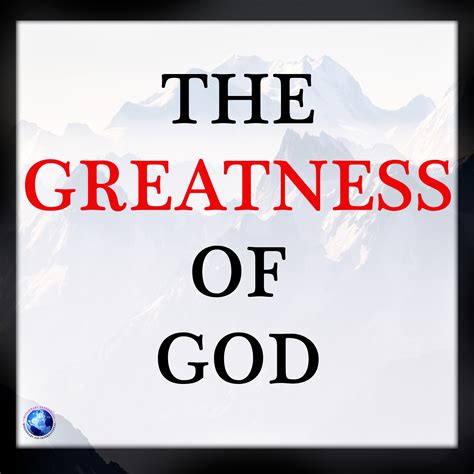 The Greatness of God | Missionary Enterprises
