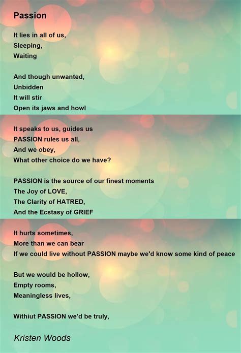 Passion Passion Poem By Kristen Woods