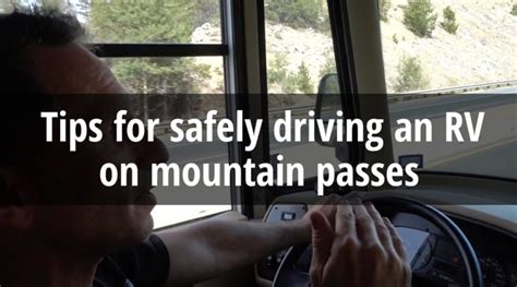 Tips For Safely Driving An Rv Over Mountain Passes The Milmar Zone