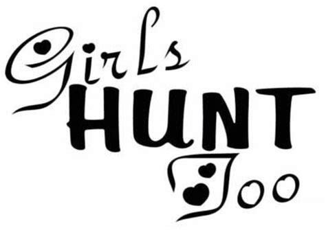Girls Hunt Too Decal