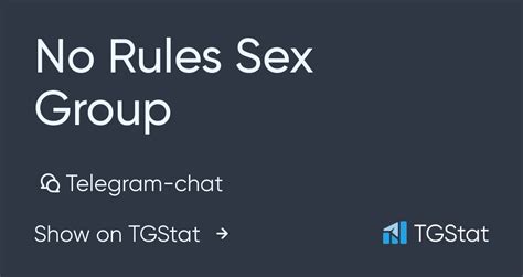 Telegram Chat No Rules Sex Group — Nudechatt
