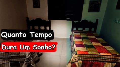 Quanto Tempo Dura Um Sonho