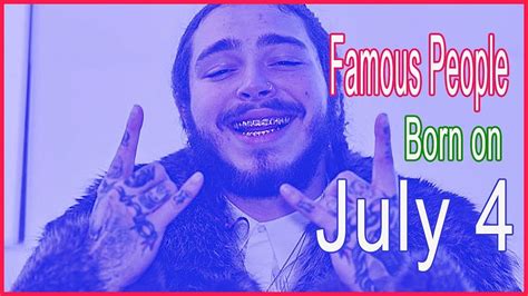Famous People Born On July 4 With Images Famous People