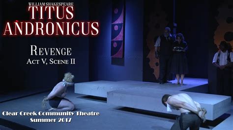 Titus Andronicus Revenge Act V Scene Ii Youtube